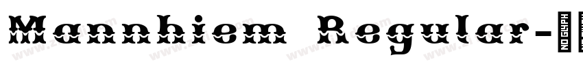 Mannhiem Regular字体转换